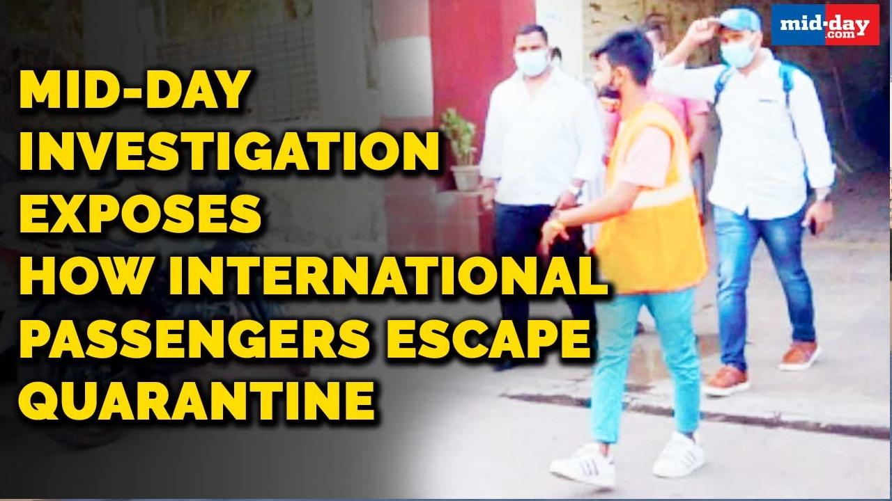Mid-Day investigation exposes how int'l passengers escape quarantine