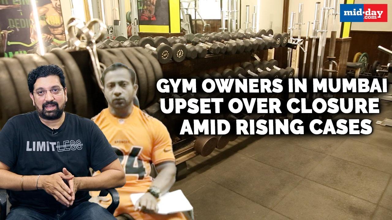 Gym owners in Mumbai upset over closure amid rising cases