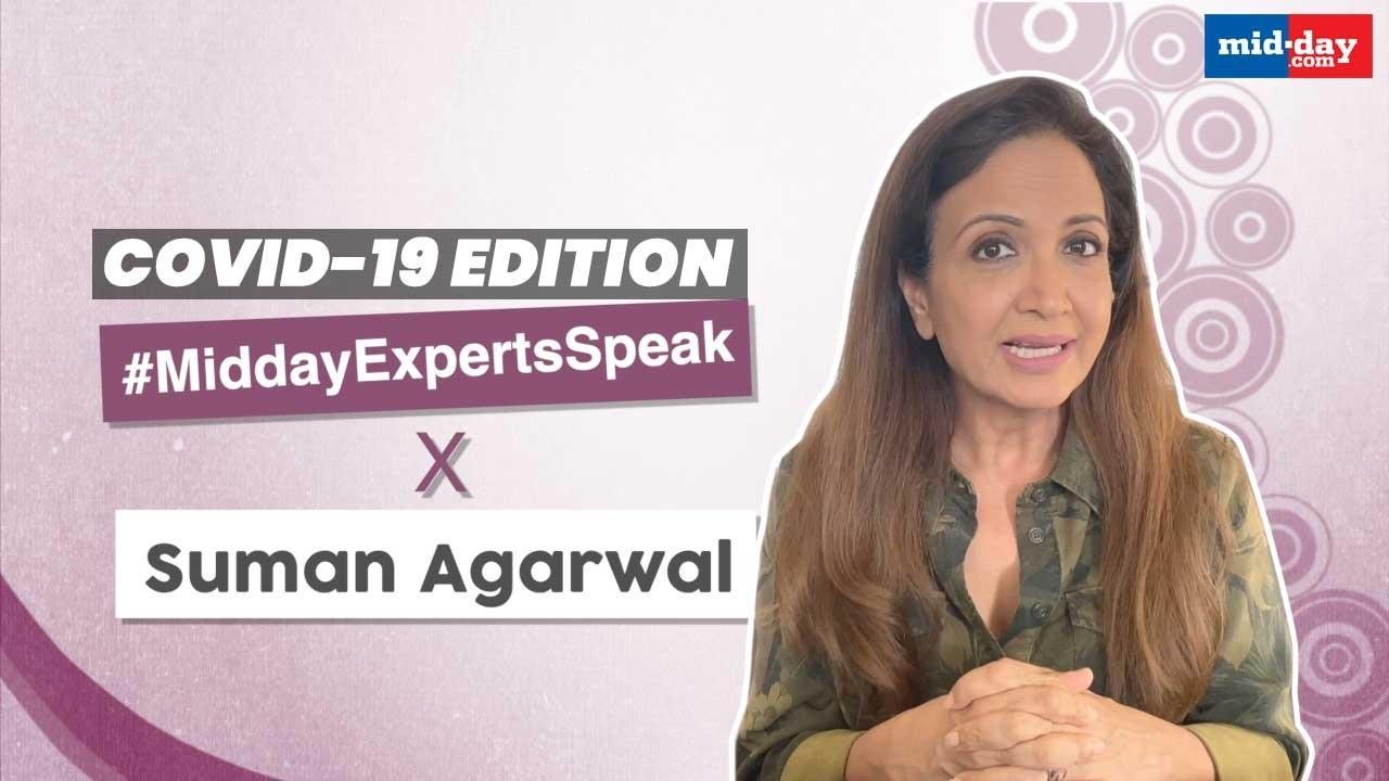 Mid-Day Experts Speak: Suman Agarwal on COVID-19 health and nutrition 