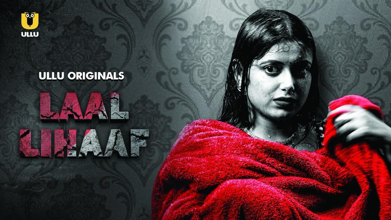 Laal Lihaaf is the latest web series that is soon going to release on Ullu App