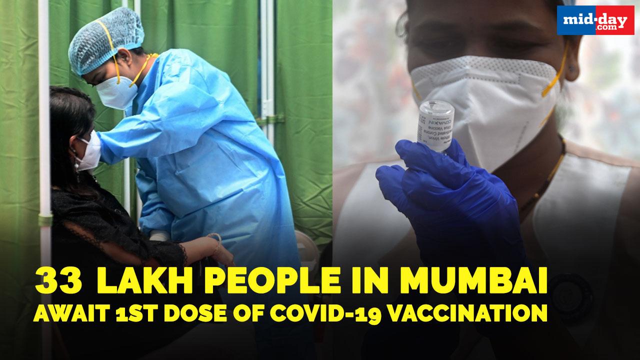 33 lakh people in Mumbai await 1st dose of Covid-19 vaccination