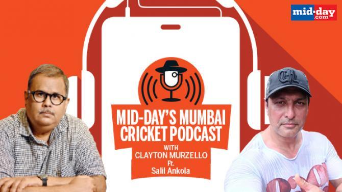Episode 1 : Mid-day's Mumbai Cricket Podcast with Clayton Murzello Ft. Salil Ankola, Former Cricketer