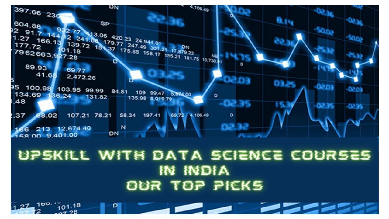 Upskill with Data Science Courses in India: Our Top Picks