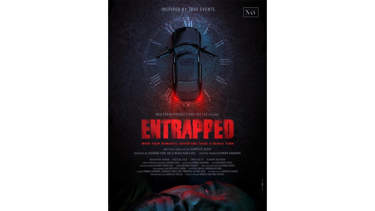Entrapped a film inspired by True Events starring Adhyayan Suman and Sheetal Kale