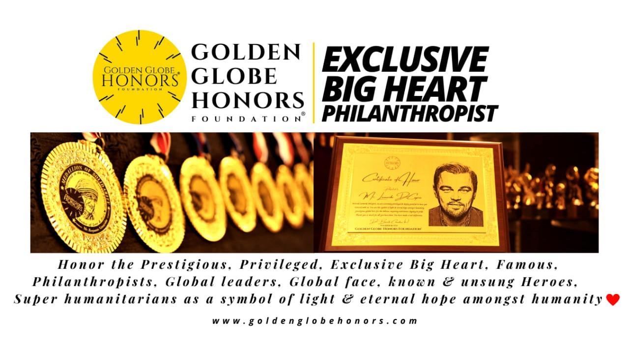 Golden Globe Honors - Exclusive Big Heart Philanthropists