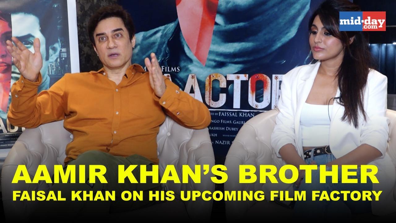 Aamir khan’s brother Faisal Khan on his upcoming film Factory