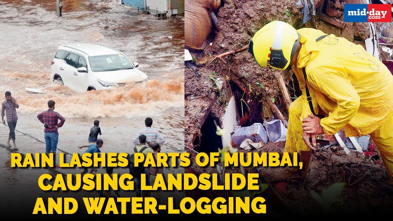 Rain lashes parts of Mumbai, causing landslide and water-logging