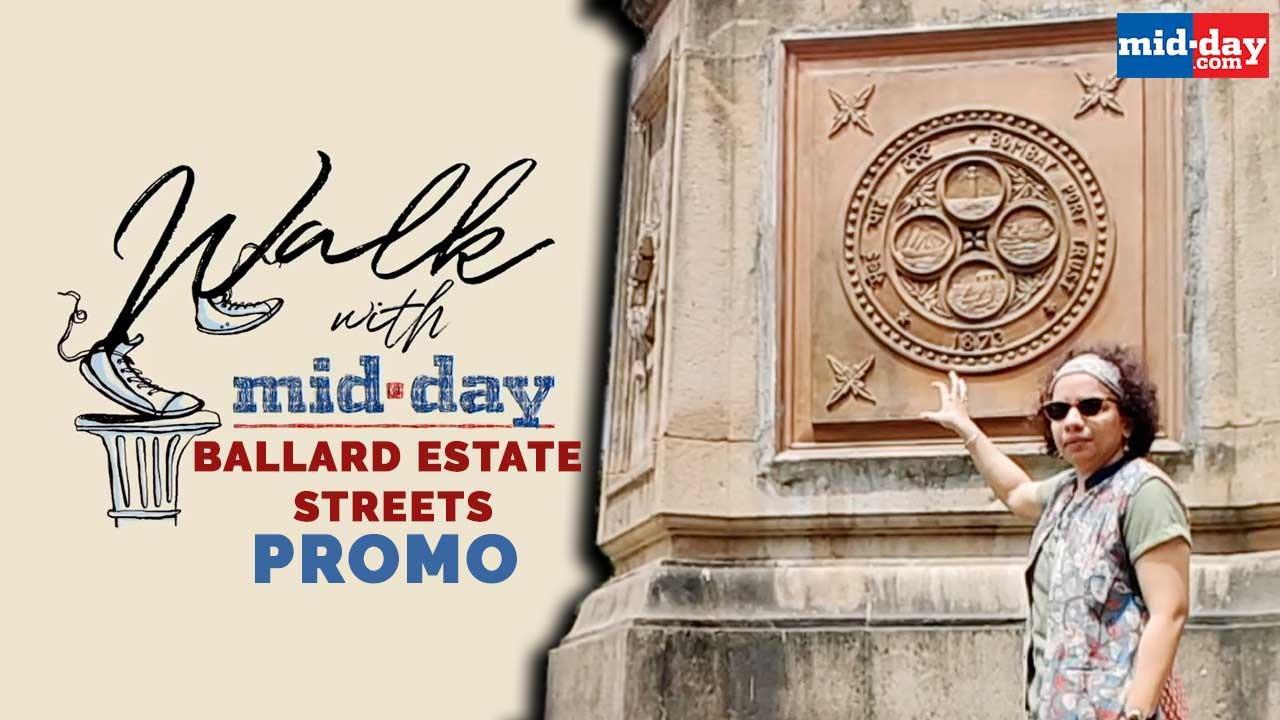Walk with Mid-day: The Ballad of Ballard Estate