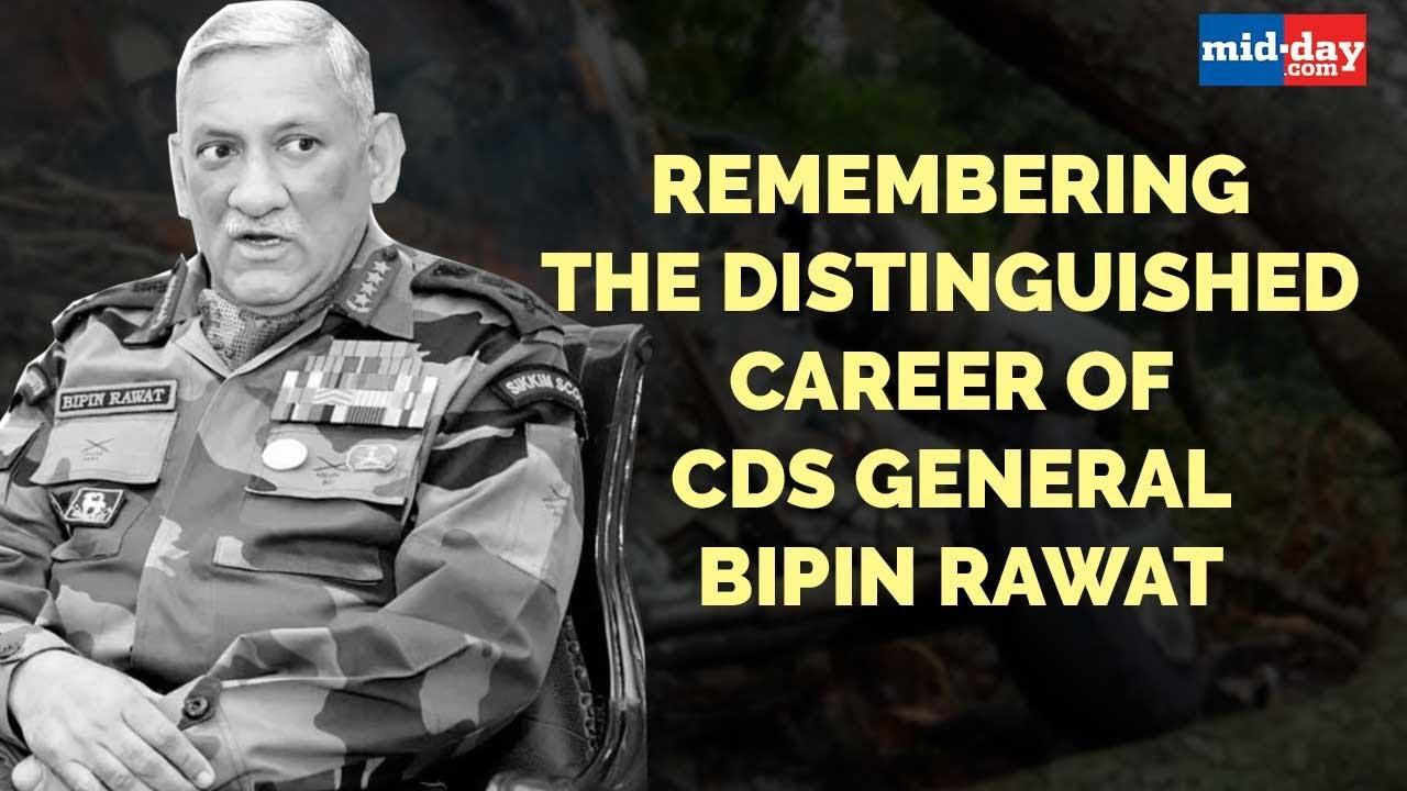 Remembering The Distinguished Career Of CDS General Bipin Rawat