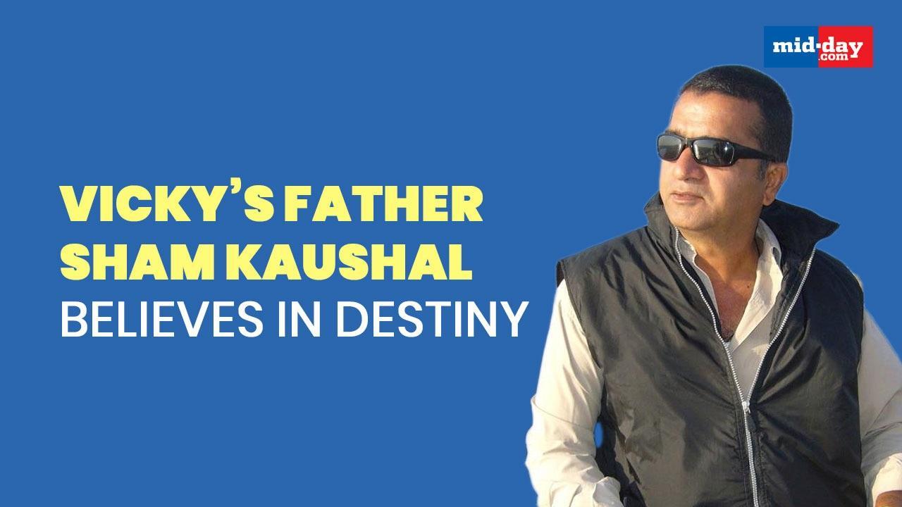 Groom Vicky Kaushal's Father, Sham Kaushal, Speaks On Destiny