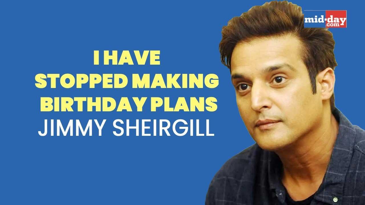 Jimmy Sheirgill: I have stopped making birthday plans