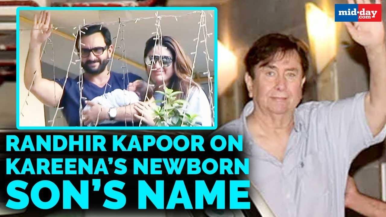 Randhir Kapoor on daughter Kareena Kapoor Khan's newborn son's name