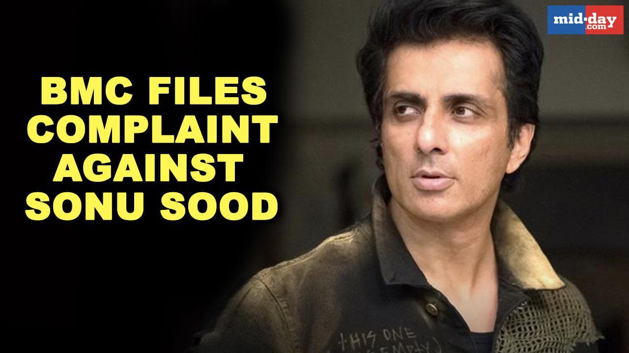 BMC files complaint against Sonu Sood for converting building into a hotel