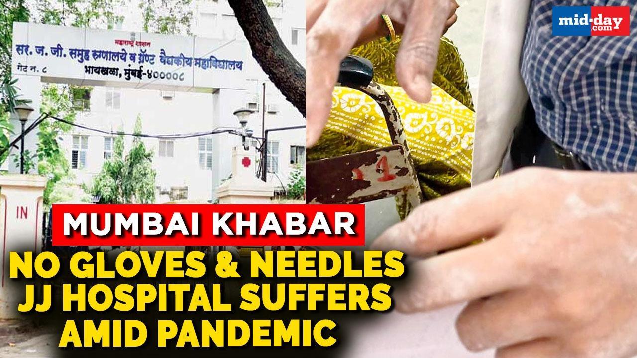 Mumbai: No gloves, needles wreak havoc at JJ Hospital amid COVID crisis