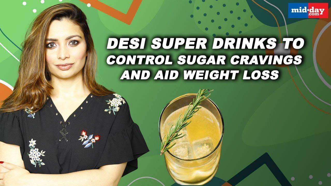 Desi super drinks to control sugar cravings and aid weight loss