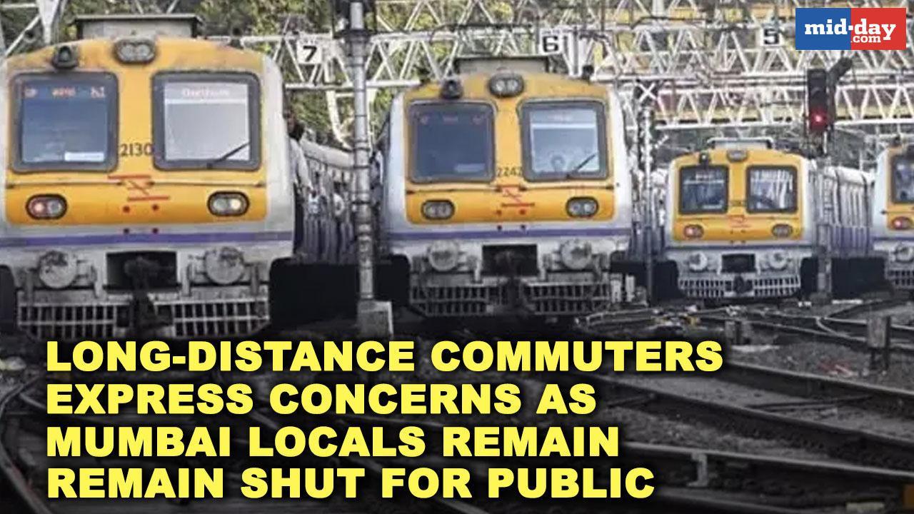Long-distance commuters express concerns as Mumbai local trains remain shut