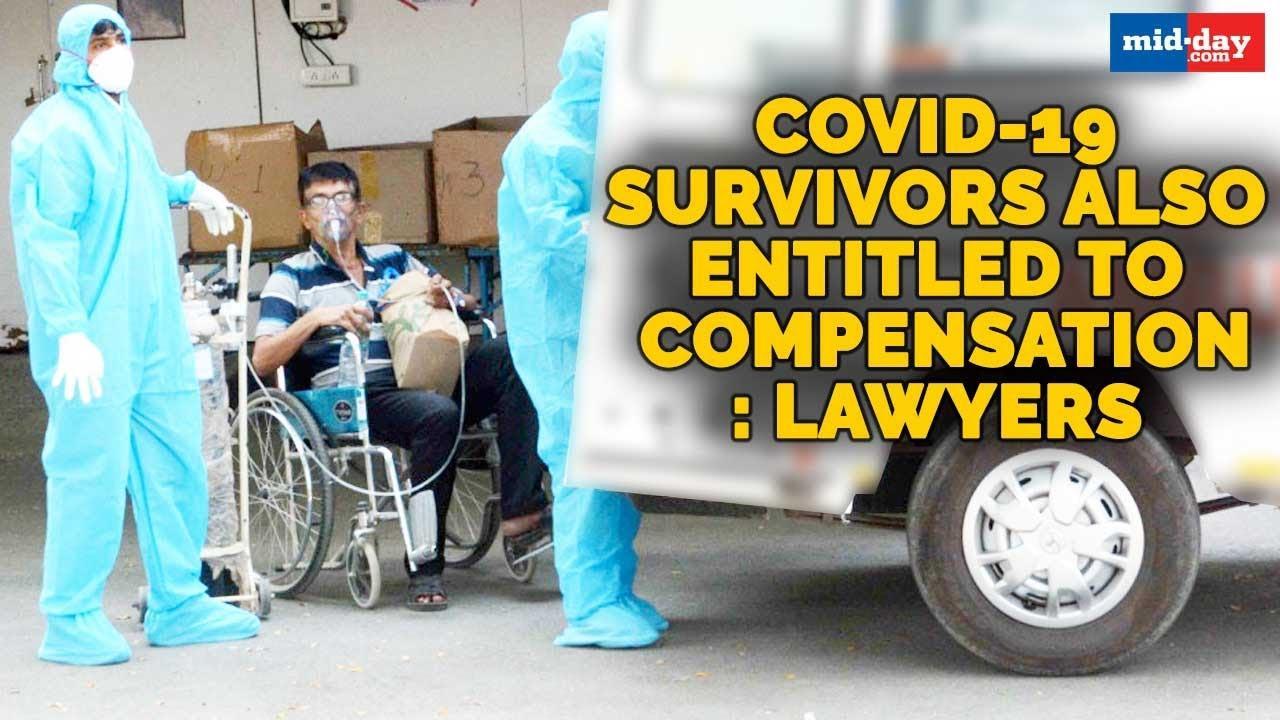 Covid-19 survivors also entitled to compensation: Lawyers