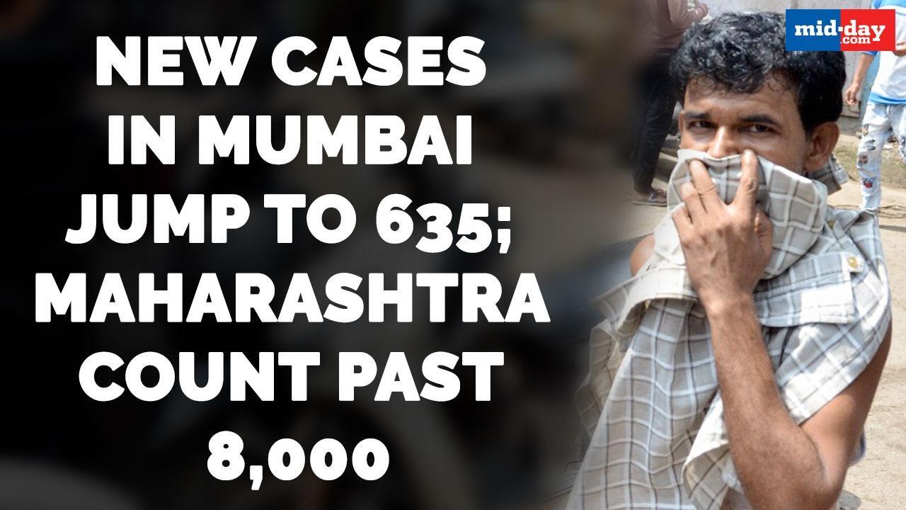 New cases in Mumbai jump to 635; Maharashtra count past 8,000