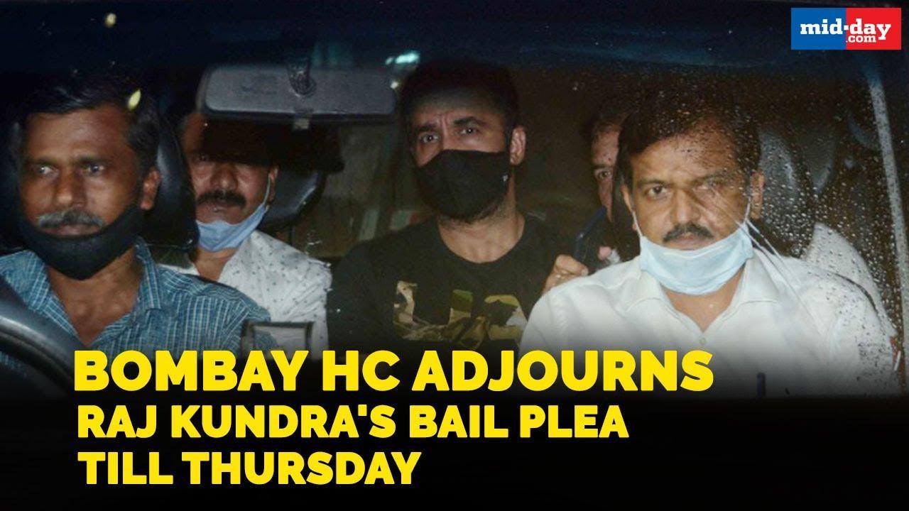 Bombay HC adjourns Raj Kundra's bail plea till Thursday
