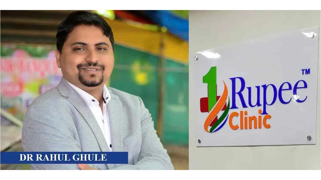 Dr Rahul Ghule and his One-rupee clinic ensures health for all in Mumbai
