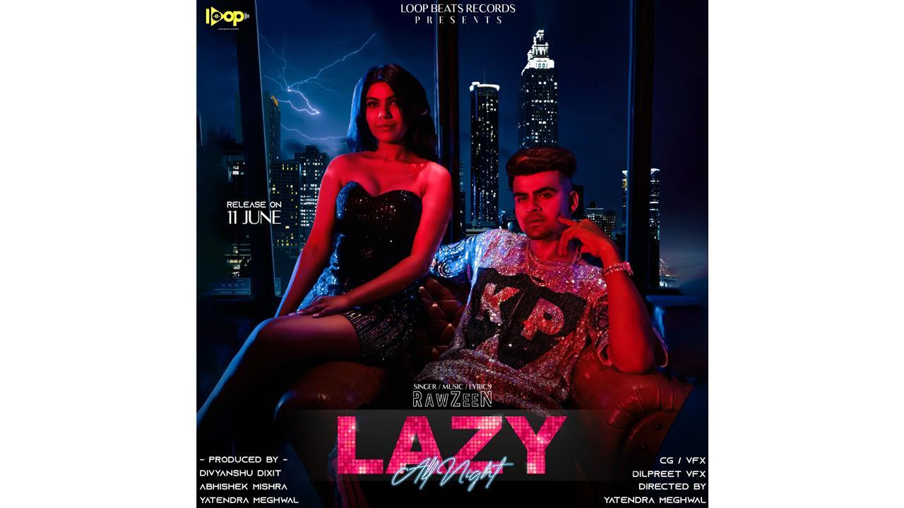 'Lazy All Night', by Yatendra Meghwal And Divyanshu Dixit sets to hit the music records
