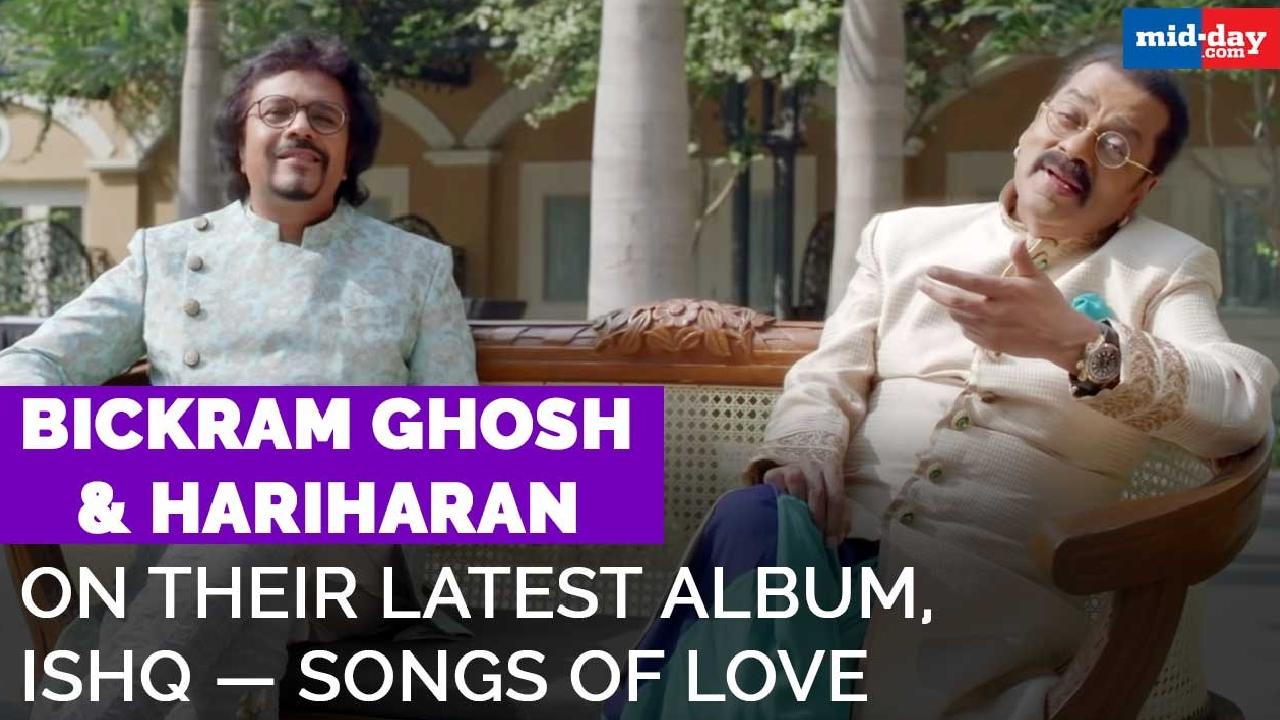 Bickram Ghosh and Hariharan on their latest album, Ishq; Songs of Love