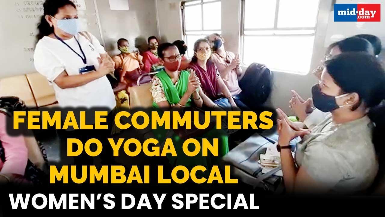 International Women's Day: Female commuters do Yoga on Mumbai local train