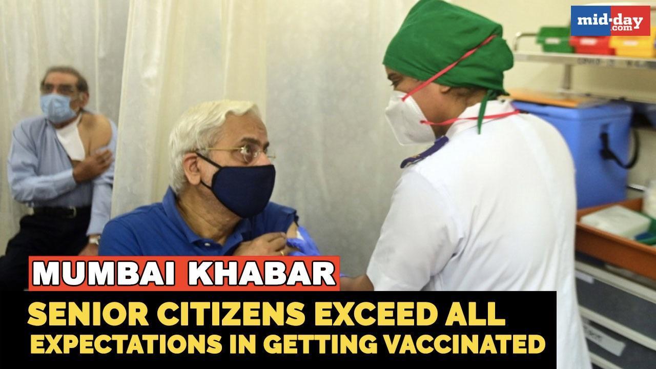 Mumbai Khabar: Senior citizens exceed all expectations in getting vaccinated