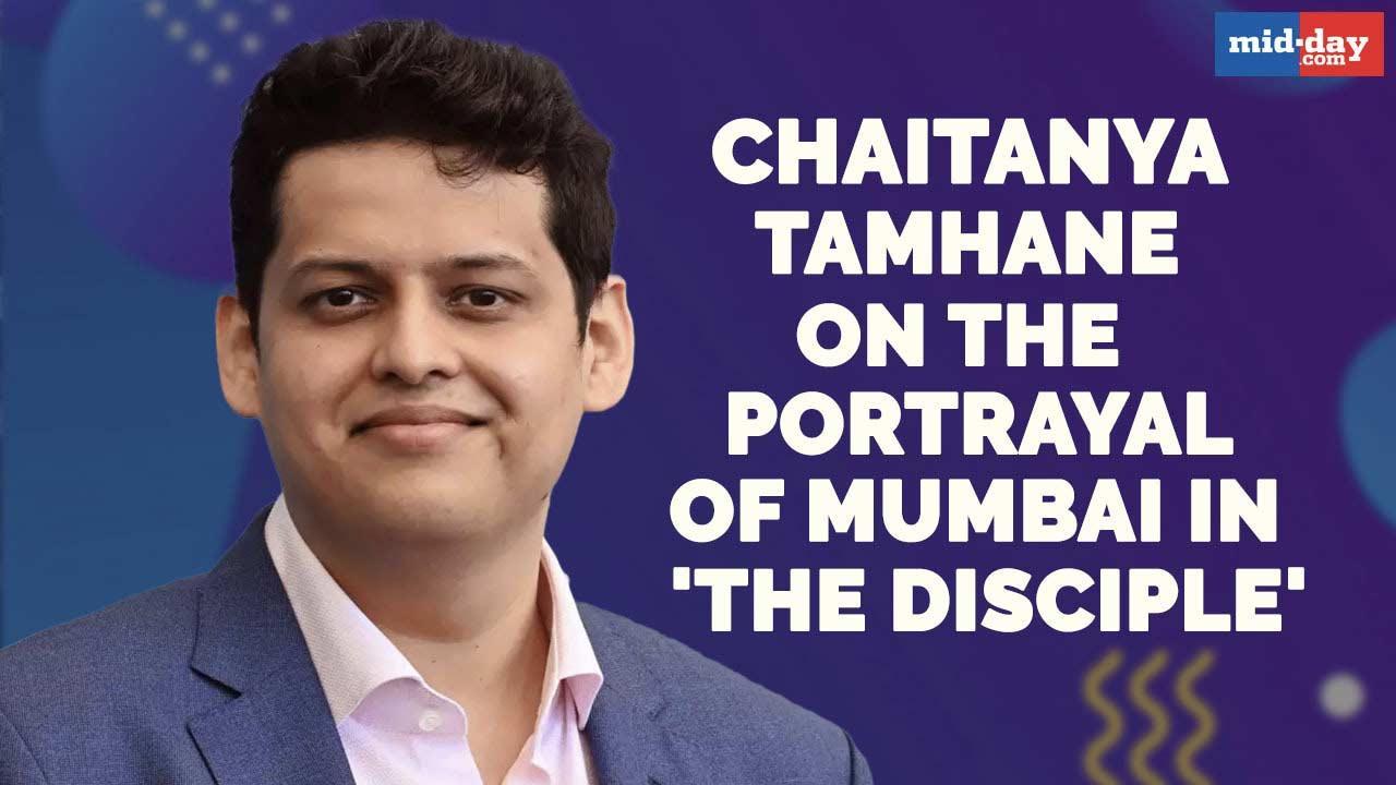 Chaitanya Tamhane on the portrayal of Mumbai in 'The Disciple'