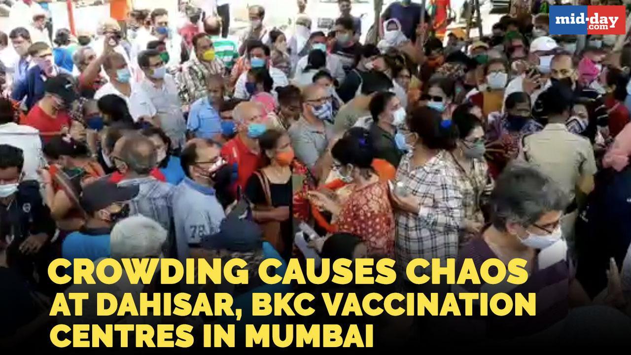 Crowding causes chaos at Dahisar, BKC vaccination centres in Mumbai
