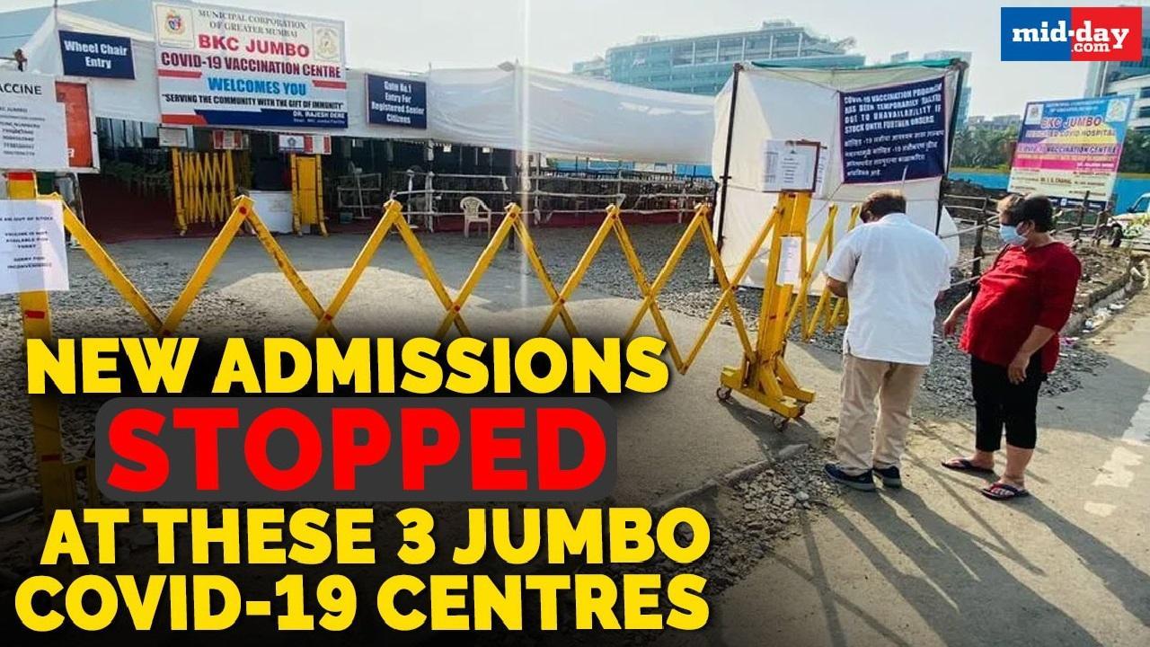 New admissions stopped at 3 jumbo Covid-19 centres till June 1