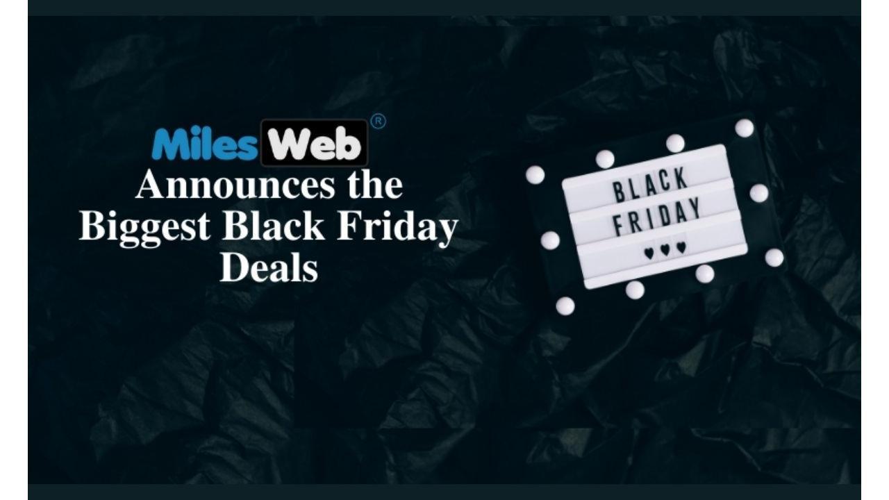 MilesWeb Announces Biggest Black Friday Deals on Web Hosting with a Free Domain