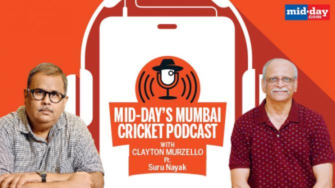 Episode 4 : Mid-day’s Mumbai Cricket Podcast with Clayton Murzello Ft. Suru Nayak, Former Indian Cricketer