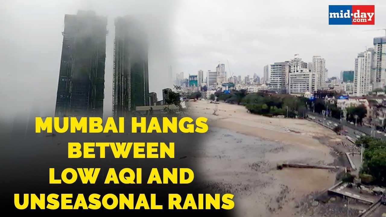 Mumbai hangs between low AQI and unseasonal rains