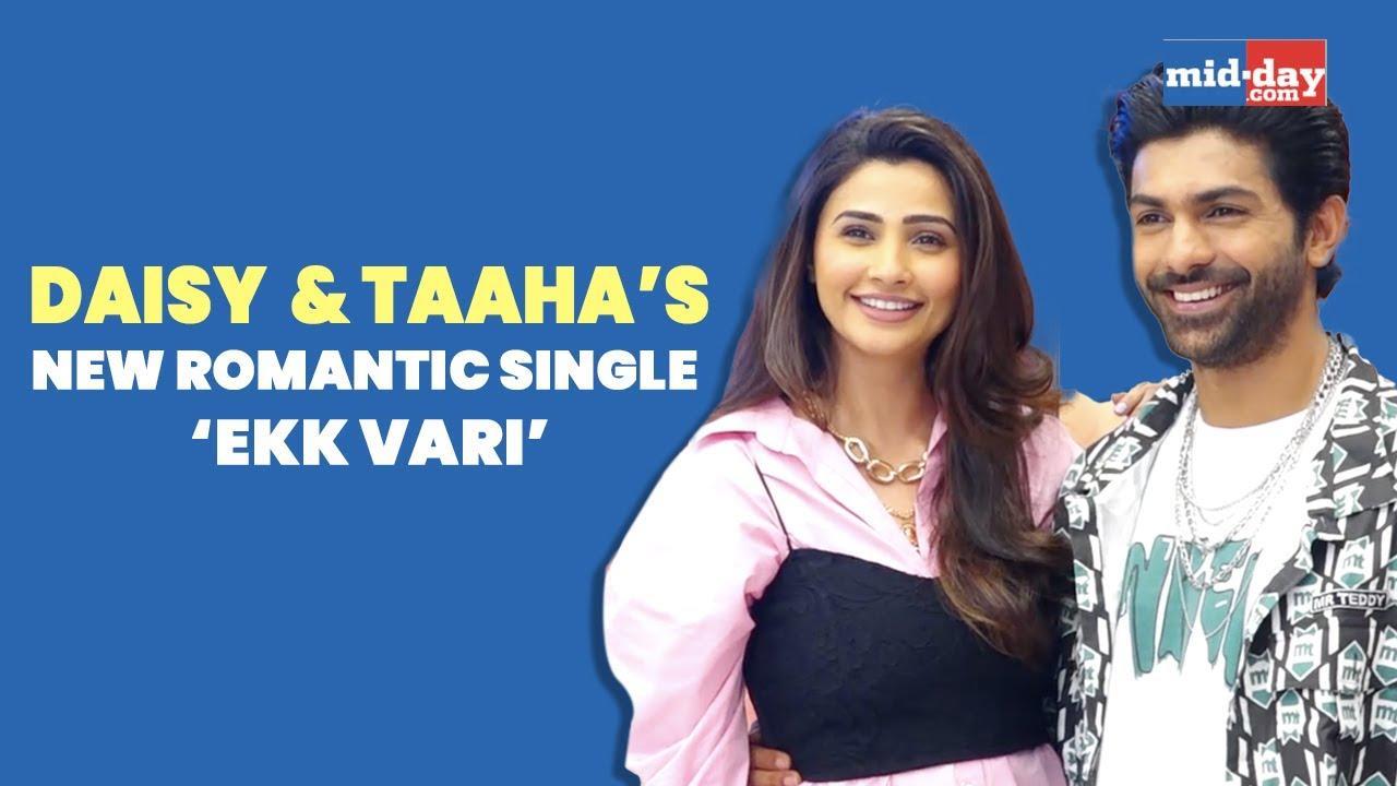 Daisy Shah and Taaha Shah speak on their new romantic single ‘Ekk Vari’