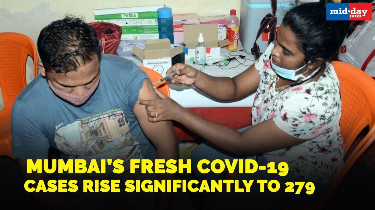Mumbai’s fresh Covid-19 cases rise significantly to 279