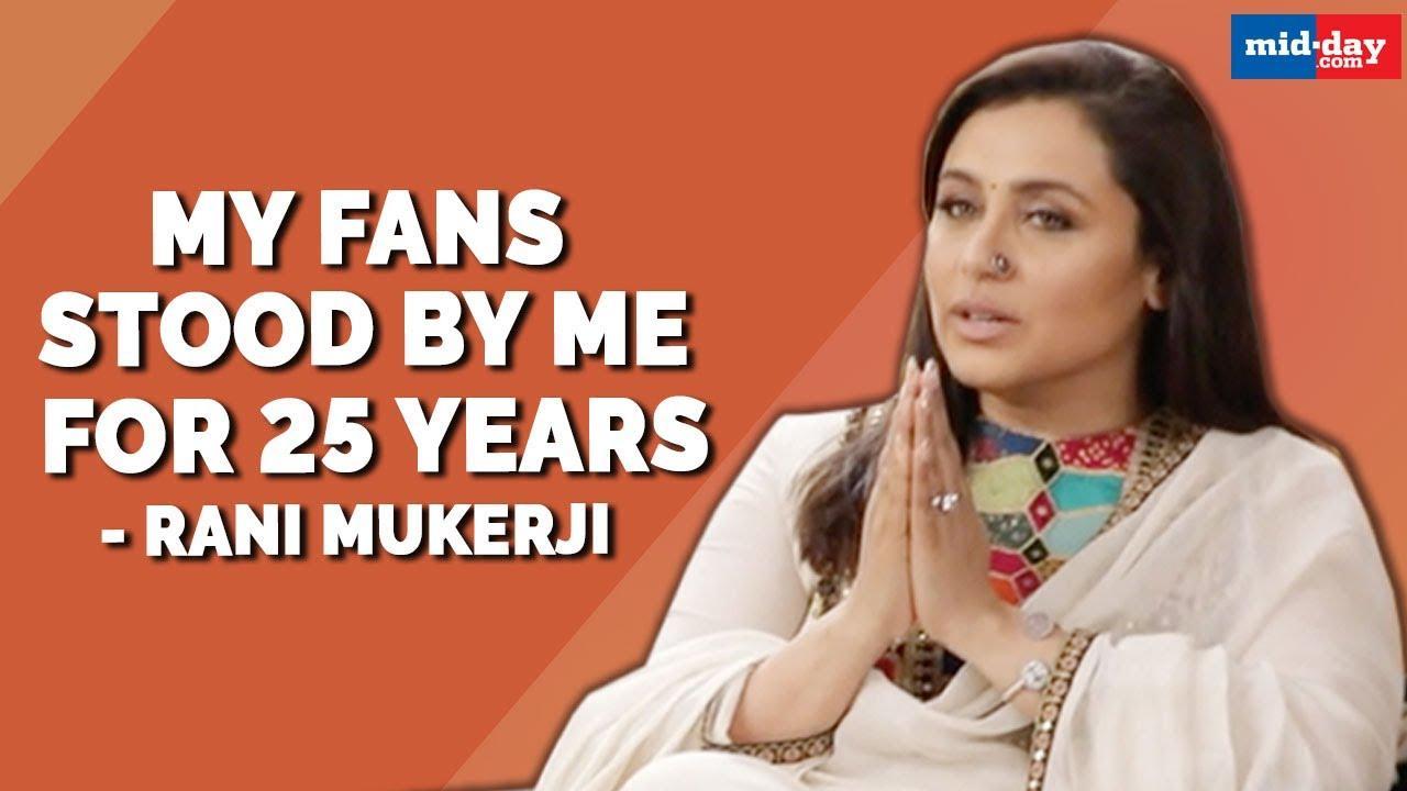 Rani Mukerji: My fans stood by me for 25 years
