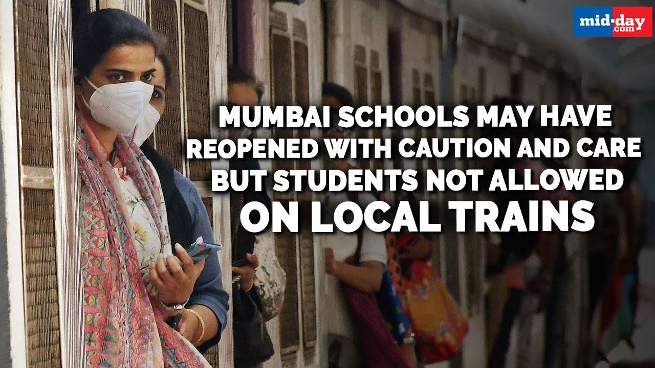 Mumbai schools may have reopened with caution but students not allowed on trains