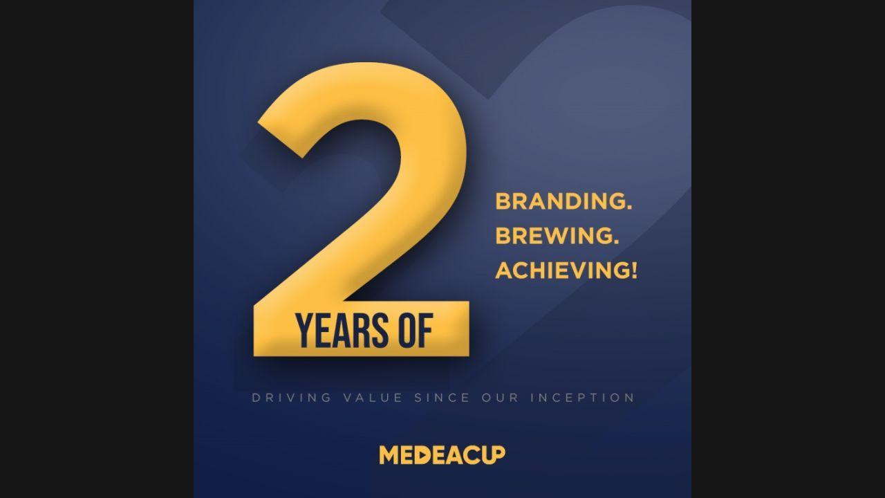 Two Years Of Branding. Brewing. Achieving! - MEDEACUP