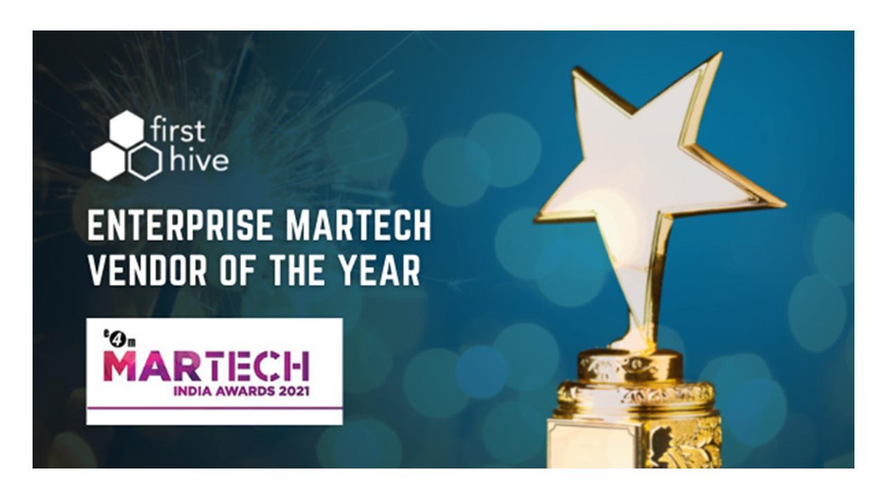 Firsthive Named the “Enterprise Martech Vendor of the Year” by Martech India Awards 2021