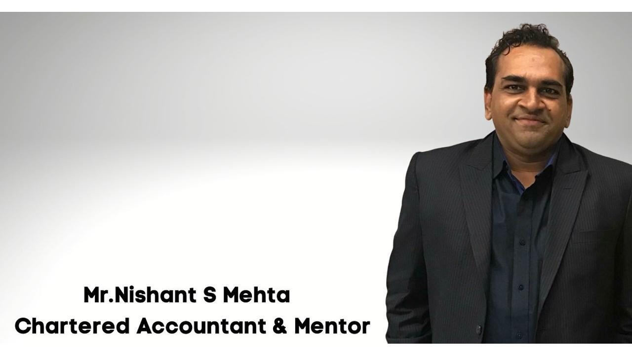 An award-winning Chartered Accountant & Mentor- Nishant S Mehta