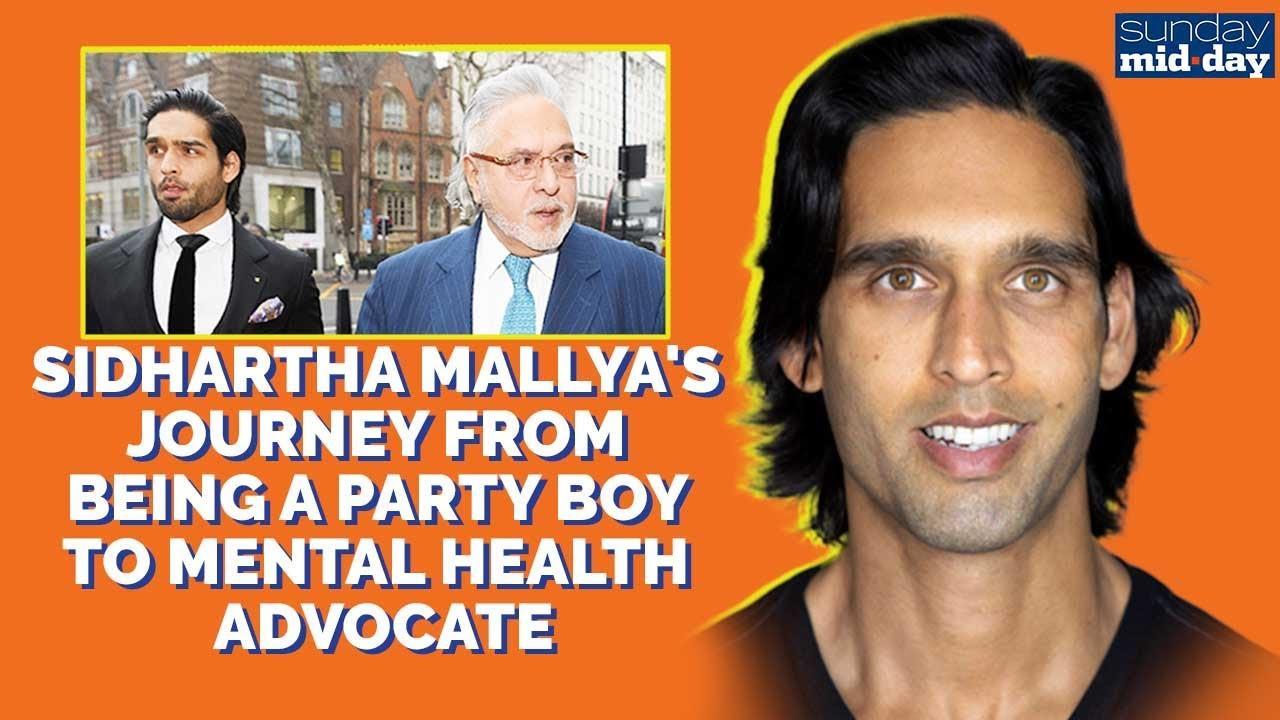 Sidhartha Mallya's journey from being a party boy to mental health advocate
