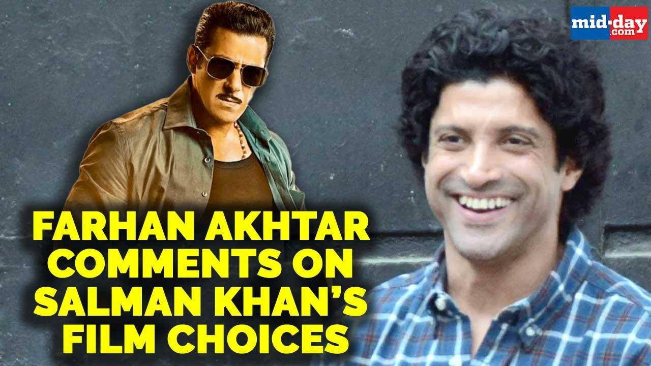 Farhan Akhtar comments on Salman Khan’s film choices