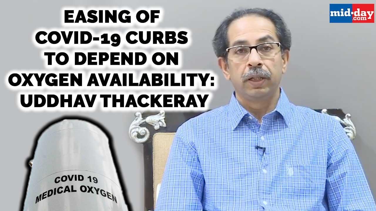 Easing of Covid-19 curbs to depend on oxygen availability: Uddhav Thackeray