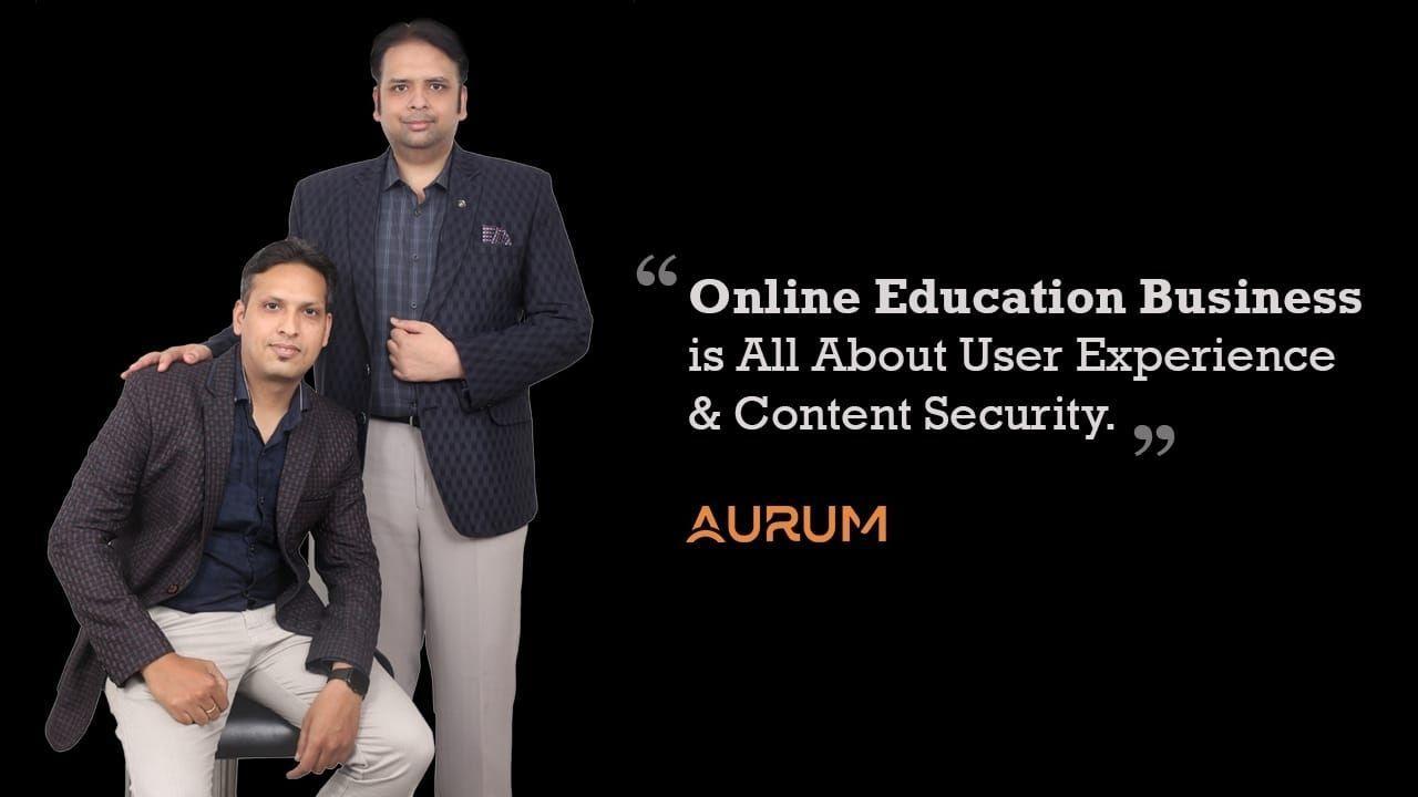Aurum Labs Enabling National Brands Achieve Inevitable Success in Online Education Business