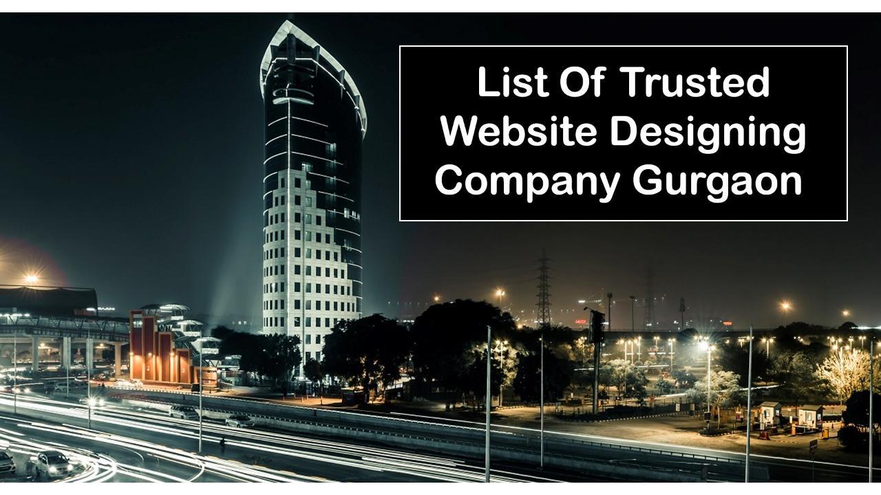 List Of Trusted Website Designing Company Gurgaon