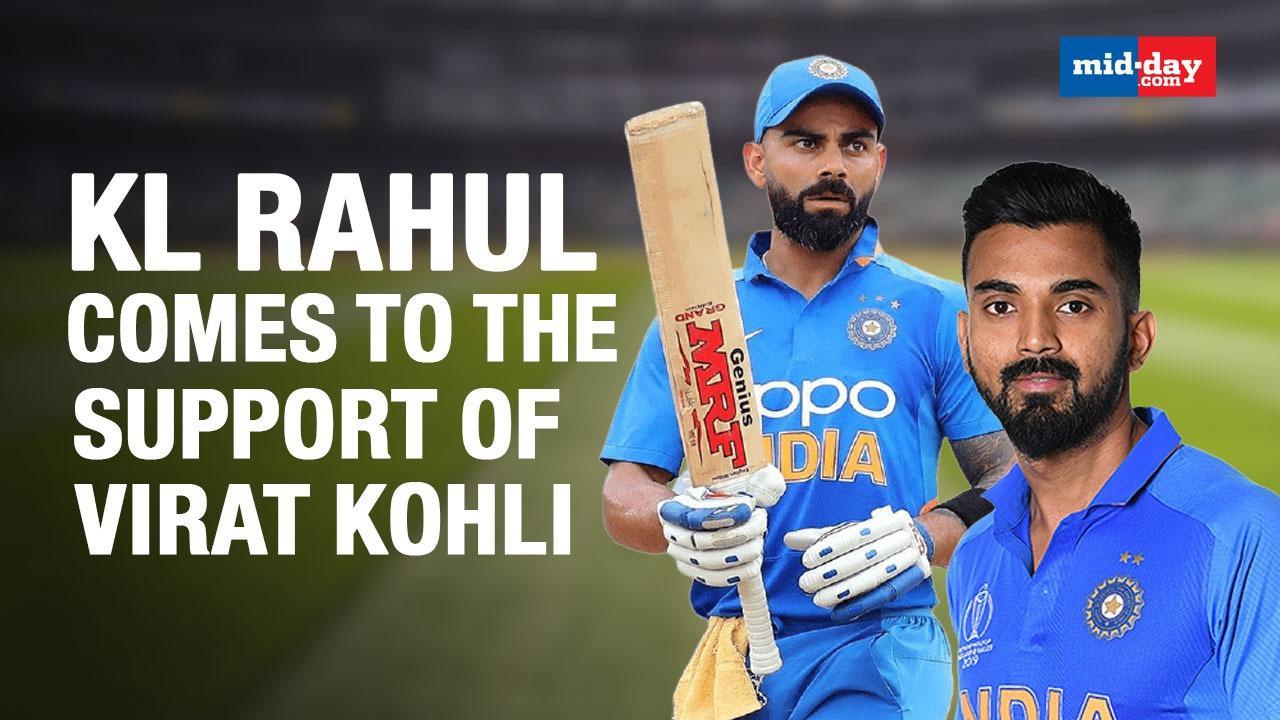 KL Rahul Comes To The Support Of Virat Kohli