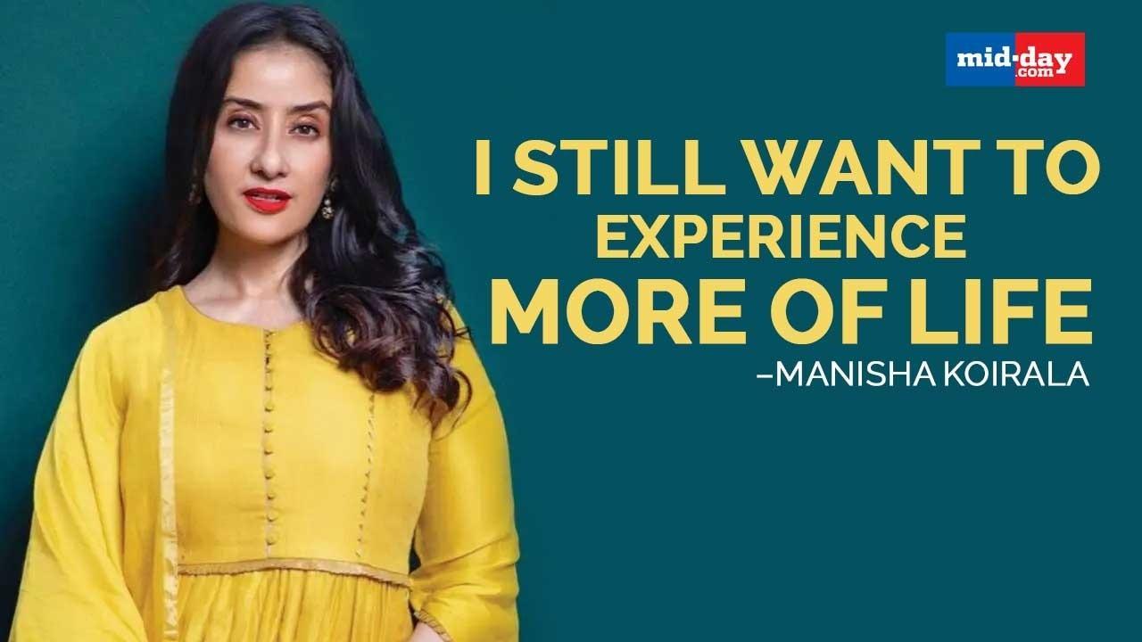 Manisha Koirala: I Still Want To Experience More Of Life