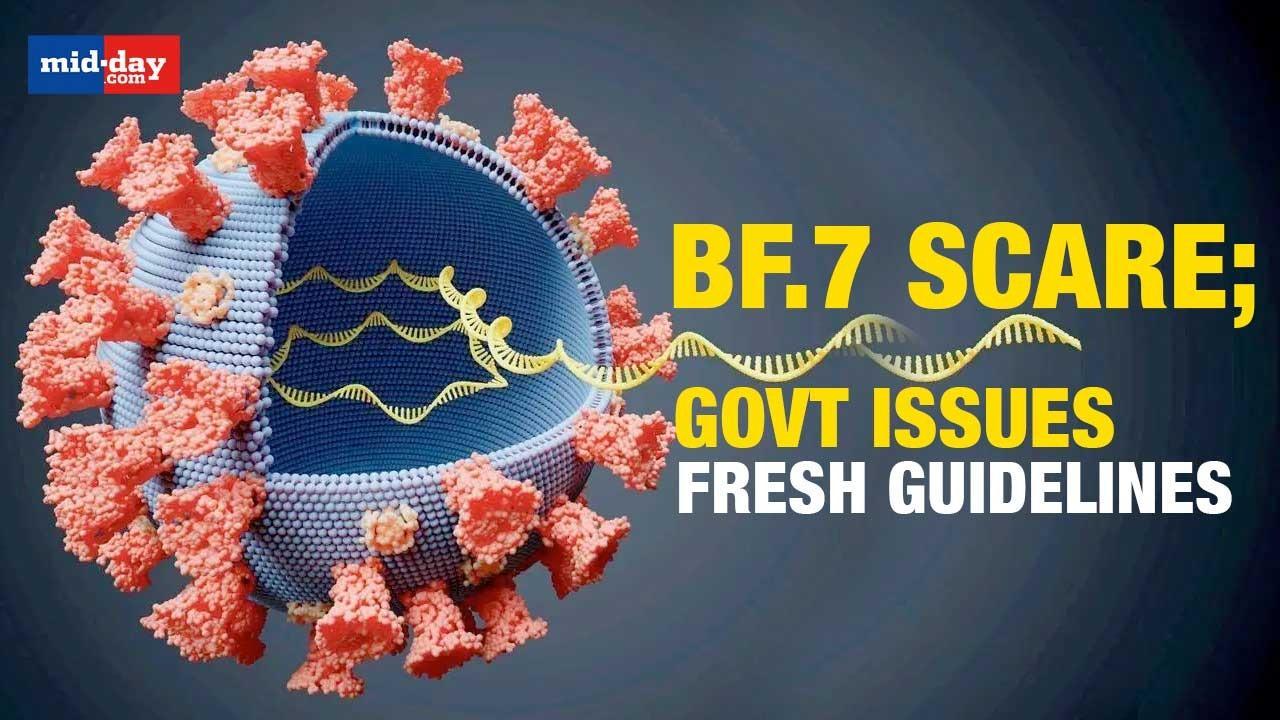 COVID-19: BF.7 Scare; Govt issues fresh guidelines