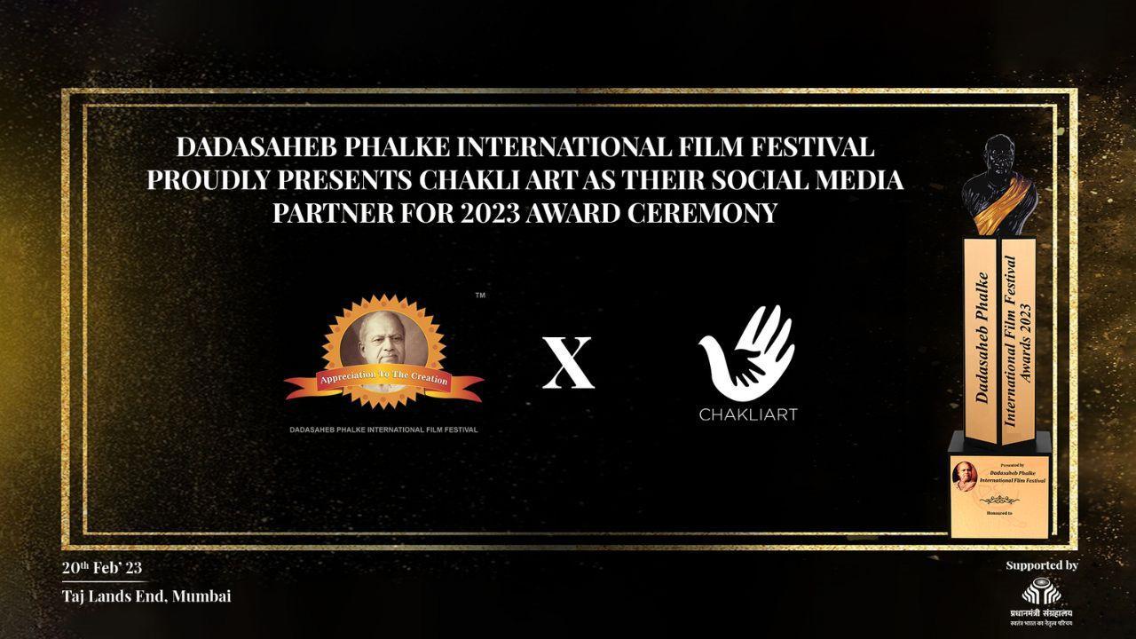 Chakli Art to be the Social Media Partner of Dadasaheb Phalke International Film Festival Awards 2023